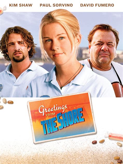 Greetings from the Shore (2007) film online,Greg Chwerchak,Kim Shaw,Paul Sorvino,David Fumero,Jay O. Sanders